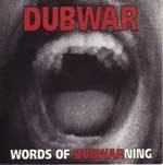 Dub War : Words of Dub Warning